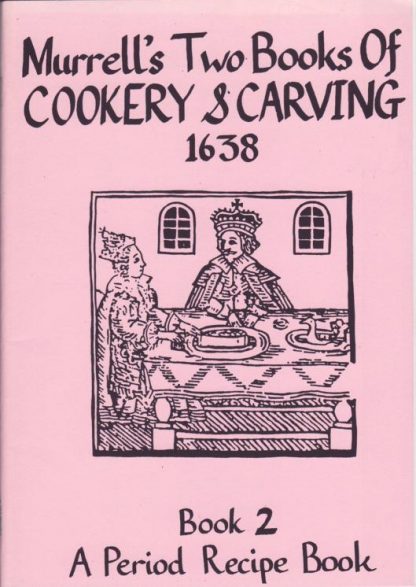 Murrell's Two Books of Cookery and Carving 1638 vol 2