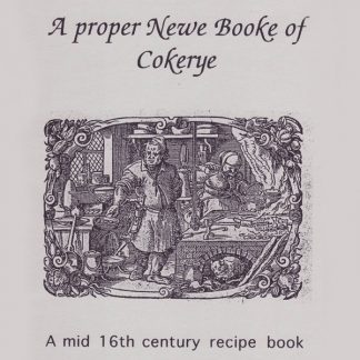 A Proper New Book of Cookerye 1545