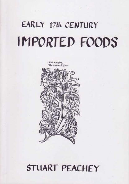 Early 17th Century Imported Foods