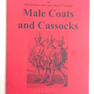 Clothes of the Common People in Elizabethan and Early Stuart England Vol 13: Male Coats and Cassocks