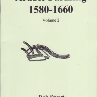 Arable Farming 1580 - 1660 Volume 2