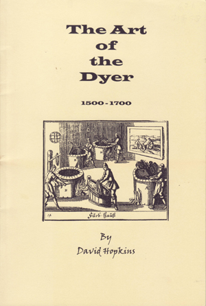 The Art of the Dyer: 1500-1700