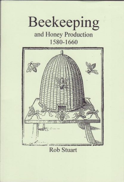 Beekeeping and Honey Production 1580 - 1660