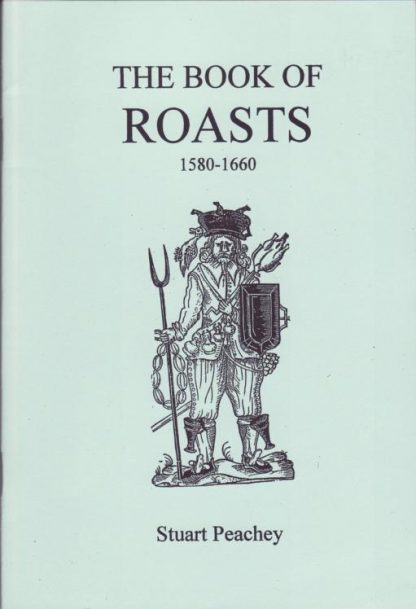 The Book of Roasts 1580 - 1660