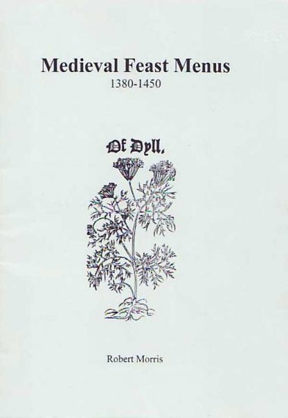 Medieval Feast Menus: 1380-1450.