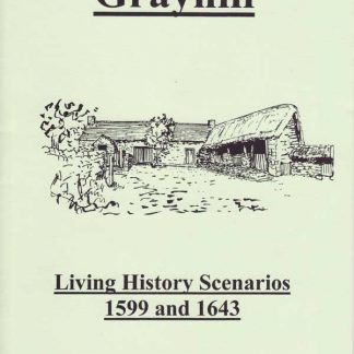 Grayhill Living History Scenarios 1599 and 1643