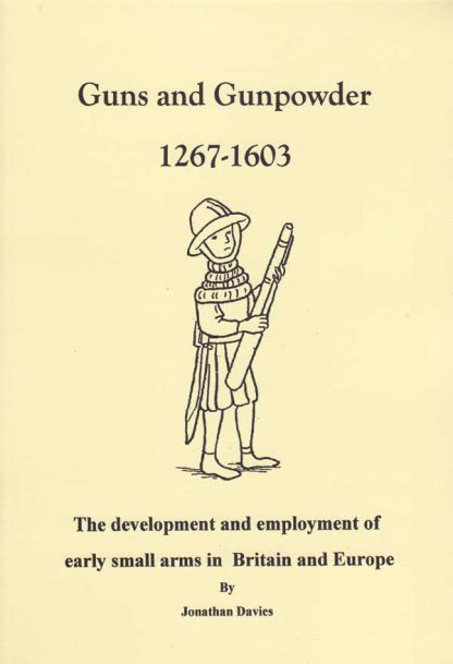 Guns and Gunpowder 1267-1603