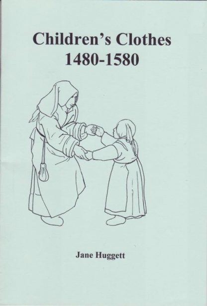 Children's Clothes 1480 - 1580