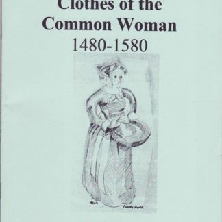 Clothes of the Common Woman 1480-1580