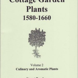 Cottage Garden Plants 1580 - 1660 Volume 2