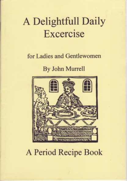 A Delightfull Daily Exercise for Ladies and Gentlewomen: