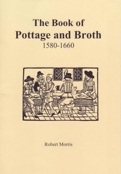 The Book of Pottage and Broth 1580 - 1660