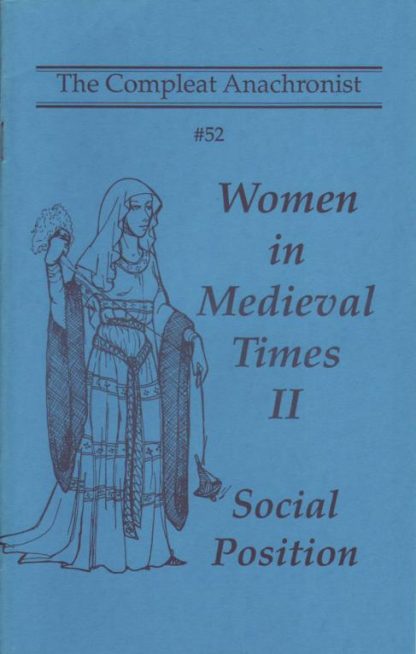 CA 0052: Women in Medieval Times II - Social Position