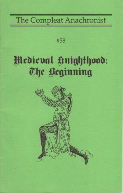 CA 0058: Medieval Knighthood - The Beginning.