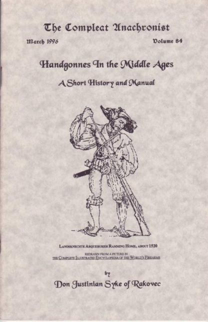 CA 0084: Handgonnes In the Middle Ages - A Short History