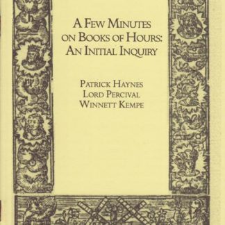 CA 0105: A Few Minutes on Books of Hours - An Initial Inquiry