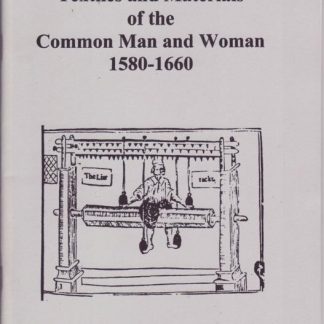 Textiles and Materials of the Common Man and Woman 1580-1660