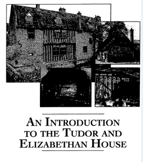 CA 0155: An Introduction to the Tudor and Elizabethan House